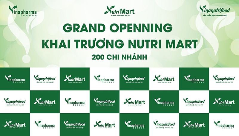 Nutri Mart đồng loạt khai trương 200 chi nhánh ngày 27/06